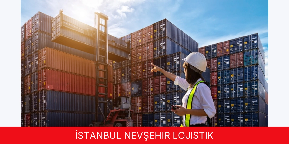 İstanbul Nevşehir Lojistik