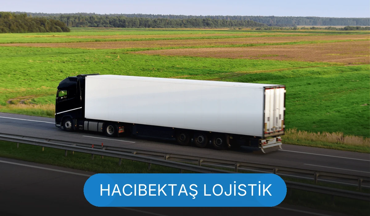 Hacıbektaş Lojistik Hacıbektaş Lojistik